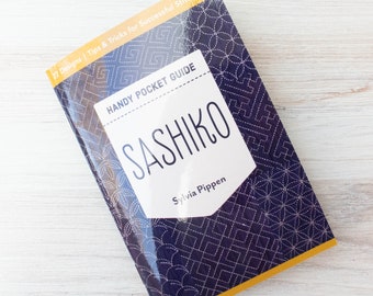Sashiko Instruction Booklet | Sashiko Handy Pocket Guide on How To Do Sashiko Stitching Embroidery Guide - SASHIKO POCKET GUIDE