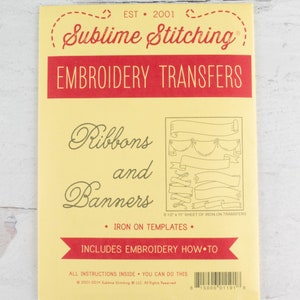 May include: A yellow embroidery transfer sheet with red text that reads "Sublime Stitching EMBROIDERY TRANSFERS Ribbons and Banners." Includes iron-on templates and embroidery instructions. The sheet measures 8.5 x 11 inches.
