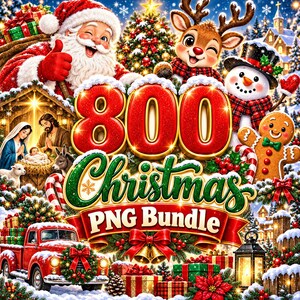 May include: A digital graphic featuring the text 800 Christmas PNG Bundle with Santa Claus, a reindeer, a snowman, a gingerbread man, a nativity scene, a red truck, gifts, and a Christmas tree against a snowy, festive winter background.