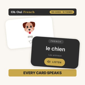 May include: A language learning card set titled Oh Oui French with 169 cards and 10 themes. The cards display a brown dog icon with the text dog, and a black card showing the French text le chien, the category Les animaux, and a listen button.