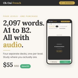 Peut inclure: Une interface d'apprentissage des langues intitulée Oh Oui French A1 to B2 Bundle. L'écran affiche 2 097 mots avec audio, quatre niveaux et une vue d'application mobile montrant une carte avec le mot français le bouleversement et un bouton écouter.