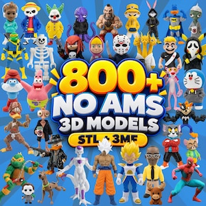 May include: A collection of various 3D character figurines arranged around a central graphic that reads 800+ NO AMS 3D MODELS STL & 3MF. The figures include diverse animated, comic, and movie characters in various poses, colours, and outfits.