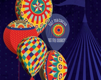 Not My Circus Not My Monkeys Art Print