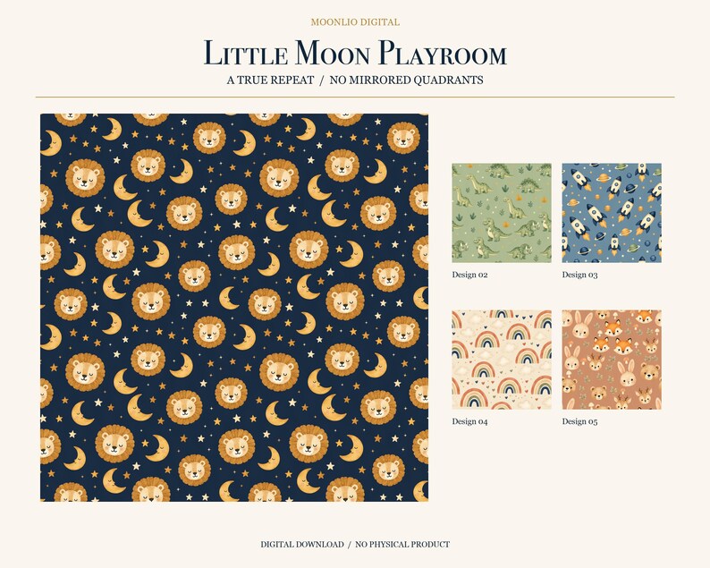 May include: A digital pattern sheet titled Little Moon Playroom featuring a dark blue background with repeating lion faces, yellow crescent moons, and stars. Four additional smaller pattern swatches show dinosaurs, rockets, rainbows, and woodland animal faces.