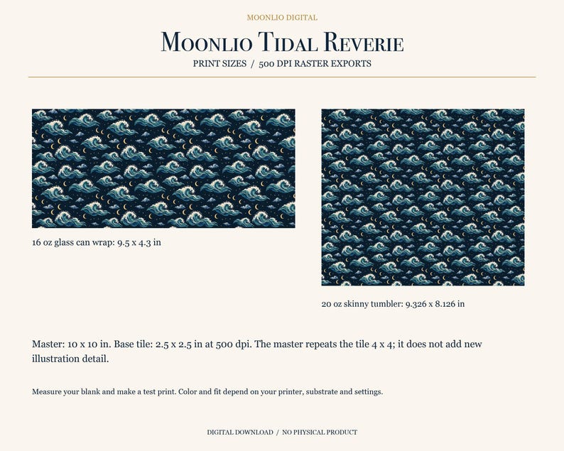 以下が含まれることがあります： MOONLIO TIDAL REVERIEと題されたデジタルダウンロードで、濃い青の波と三日月の繰り返し模様が特徴です。24.13 x 10.92 cmのグラス用ラップ、23.69 x 20.64 cmのタンブラー用ラップ、25.4 x 25.4 cmのマスターファイルが含まれています。