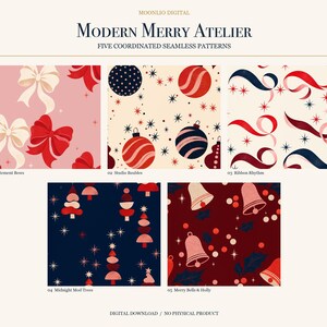 May include: Five seamless patterns titled Modern Merry Atelier featuring festive designs: pink bows, red and blue baubles, swirling ribbons, stylised trees on dark blue, and bells with holly on a deep red background with star accents.