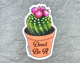 Cactus Sticker Dont Be A Prick Waterproof Laptop Decal and Bumper Sticker