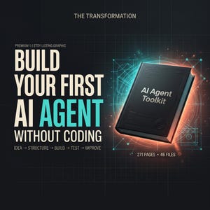 Pode incluir: Um gráfico digital apresentando um livro preto intitulado AI Agent Toolkit com 271 páginas e 46 arquivos. O texto diz THE TRANSFORMATION, BUILD YOUR FIRST AI AGENT WITHOUT CODING, e IDEA, STRUCTURE, BUILD, TEST, IMPROVE em um fundo de grade.