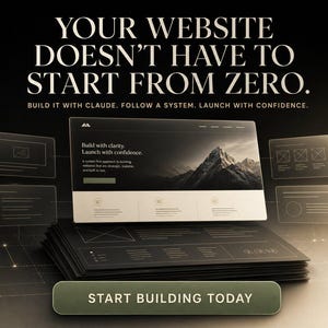 Könnte beinhalten: Eine digitale Grafik mit dem Text YOUR WEBSITE DOESN'T HAVE TO START FROM ZERO. BUILD IT WITH CLAUDE. FOLLOW A SYSTEM. LAUNCH WITH CONFIDENCE. Ein zentrales Website-Mockup zeigt eine Berglandschaft und den Text Build with clarity.