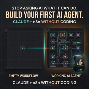 Peut inclure: Un graphique numérique intitulé STOP ASKING AI WHAT IT CAN DO. BUILD YOUR FIRST AI AGENT. CLAUDE + n8n WITHOUT CODING. Il affiche une grille de flux de travail vide à gauche et un flux de travail d'automatisation complexe à droite.