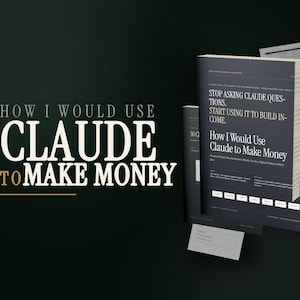 May include: A dark-themed digital product display featuring the text "HOW I WOULD USE CLAUDE TO MAKE MONEY" in large white and gold lettering. Beside the text, a stack of dark blue e-books is shown with the title "How I Would Use Claude to Make Money."