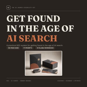 May include: A dark brown informational kit titled GET FOUND IN THE AGE OF AI SEARCH, featuring a 106-page guide, 171 prompts, and 10 fillable workbooks. The set includes a bound book, a stack of booklets, and a small card, all with abstract geometric designs.