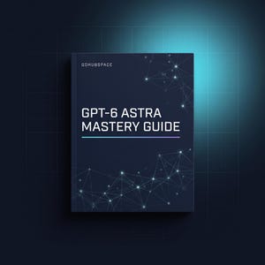 May include: A dark blue rectangular book titled GPT-6 ASTRA MASTERY GUIDE with the text GOHUBSPACE at the top. The cover features a white geometric network of interconnected nodes and lines, with a horizontal line gradient in blue and purple.