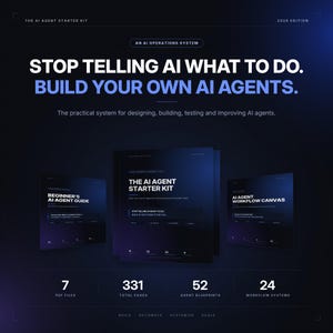 May include: The AI Agent Starter Kit 2026 Edition, an AI operations system. Includes a Beginner's AI Agent Guide, the main kit, and an AI Agent Workflow Canvas. Features 7 PDF files, 331 total pages, 52 agent blueprints, and 24 workflow systems.