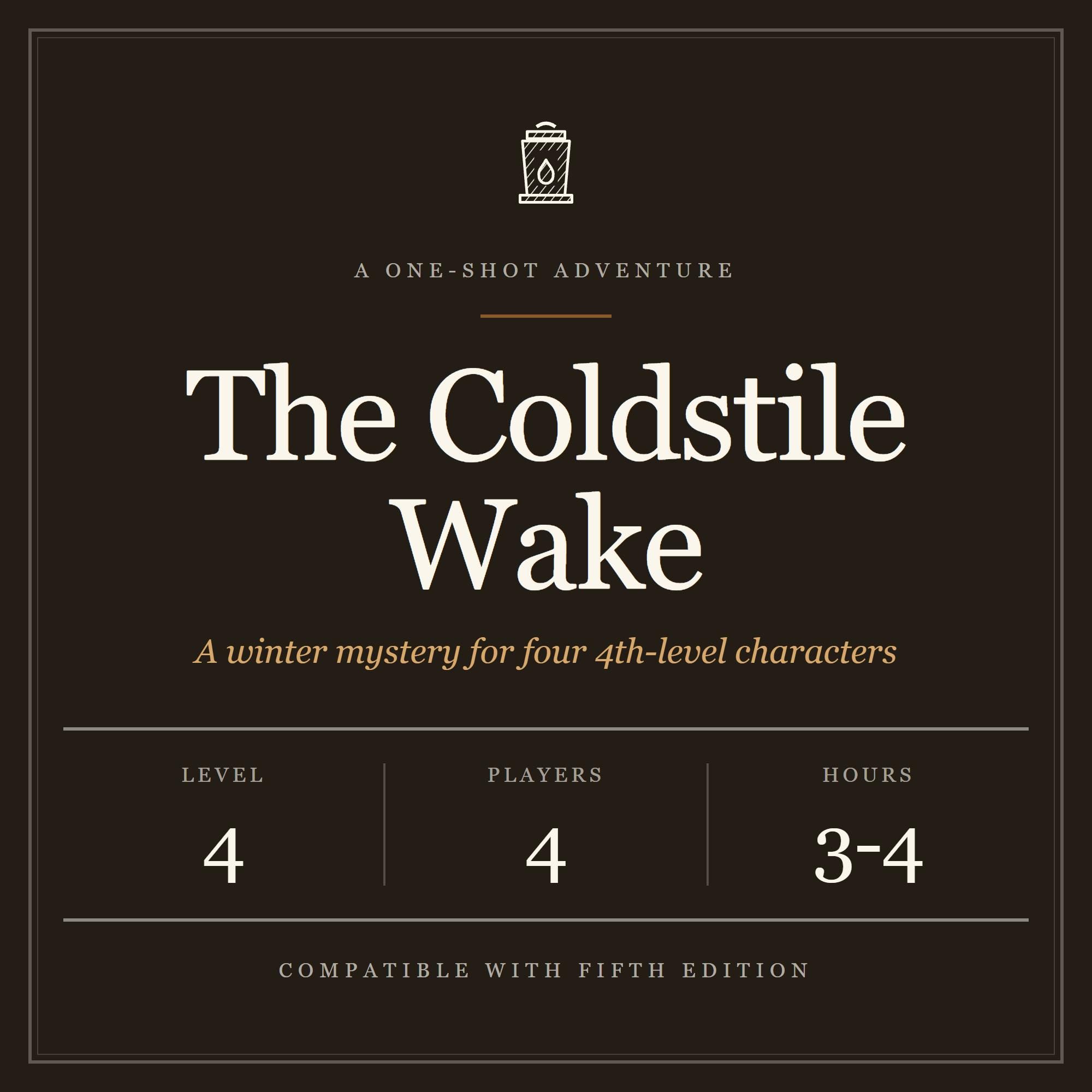 The Coldstile Wake