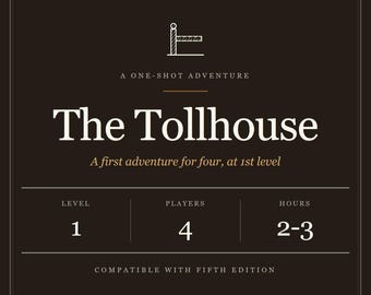 Avventura one-shot di D&D 5e "The Tollhouse" - Rapina di livello 1 (PDF)
