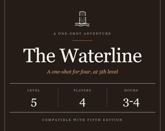 L'avventura one-shot Waterline di D&D 5e - Livello 5, 4 giocatori (PDF)