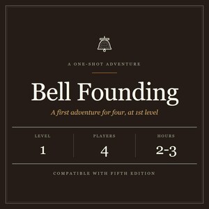 Bell Founding One-Shot Adventure – Level 1, 4 Players, 2-3 Hours (Digital Download) image 1