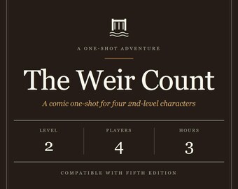 The Weir Count Comic D&D Adventure – Level 2, 4 Players, 3 Hours (PDF Download)