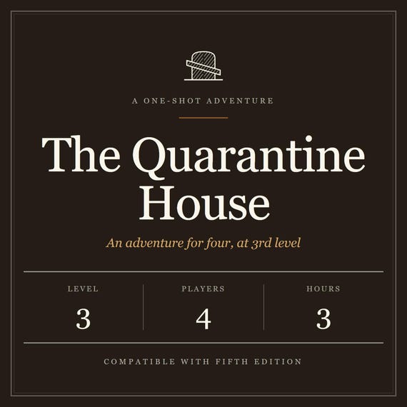 The Quarantine House