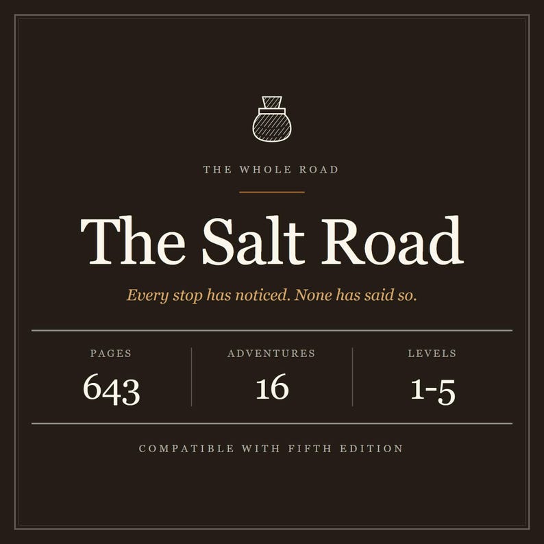The Salt Road D&D 5e Campaign Compendium – 16 Adventures, Levels 1-5 (PDF) image 1