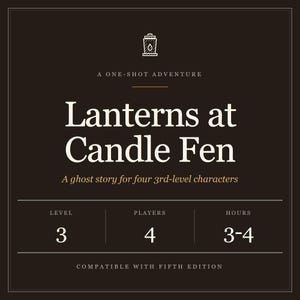 Lanterns at Candle Fen Ghost Story Adventure – DnD 5e One Shot (PDF) image 1