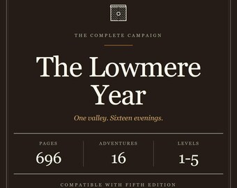 Compendio della campagna "L'anno di Lowmere" per D&D 5e - 16 avventure, livelli 1-5 (download in PDF)