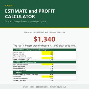 May include: A digital roofing estimate and profit calculator spreadsheet for Excel and Google Sheets. The interface features a dark green header with white text, a central red dollar amount, and a detailed table with yellow input cells.