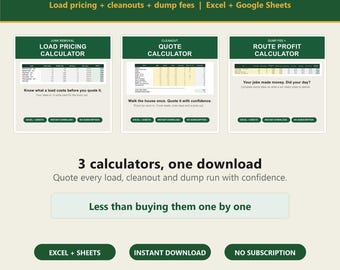 May include: A digital junk removal bundle featuring three calculators for load pricing, cleanouts, and dump fees compatible with Excel and Google Sheets. The graphic displays text including Junk Removal Bundle, 3 calculators, one download, and buttons for Excel + Sheets, Instant Download, and No Subscription.