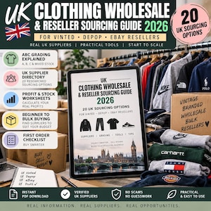 May include: A digital guide titled UK Clothing Wholesale & Reseller Sourcing Guide 2026 displayed on a tablet screen, featuring text about Vinted, Depop, and eBay reselling, alongside icons of clothing, a cityscape, and various sourcing checklists.
