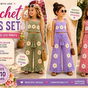 May include: A digital PDF crochet pattern for a kids' set featuring a sleeveless crop top and wide-leg pants with a drawstring waist and tassel details. The design includes white flower appliqués on sage green, lavender, and pink crochet garments.