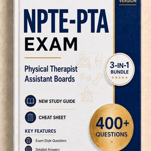 Op de afbeelding: Een wit en donkerblauw studieboek getiteld NPTE-PTA EXAM Physical Therapist Assistant Boards 2026 VERSION. De kaft bevat een 3-IN-1 BUNDLE-badge, een gouden cirkel met 400+ QUESTIONS, en iconen voor de studiegids, het spiekbriefje en de belangrijkste kenmerken.