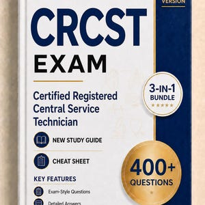 May include: A white and dark blue book titled CRCST EXAM Certified Registered Central Service Technician 2026 Version. The cover features a 3-in-1 bundle badge, 400+ questions, a new study guide, a cheat sheet, and key features listed with icons.