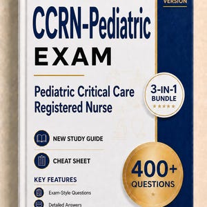 May include: A white and dark blue study guide book titled CCRN-Pediatric EXAM 2026 VERSION. The cover features text including Pediatric Critical Care Registered Nurse, 3-IN-1 BUNDLE, and 400+ QUESTIONS, along with icons for a study guide and cheat sheet.