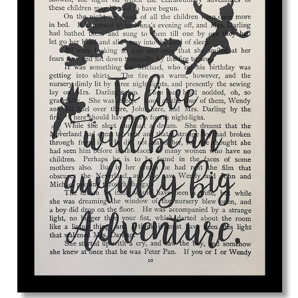 Peter Pan, Vintage Peter Pan, Peter Pan Book, Peter Pan Quote, Peter Pan Print, Peter Pan Art, "To Live Would Be an Awfully Big Adventure "