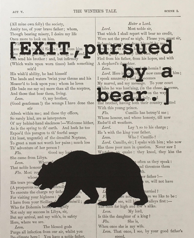 May include: A black silhouette of a bear is superimposed on a vintage book page. The text "EXIT, pursued by a bear" is printed over the page, referencing a scene from Shakespeare's "The Winter's Tale."