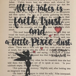 Peter Pan & Wendy Book Page-&quot;All it Takes is Faith, Trust and a Little Pixie Dust&quot; Tink Quotes TInkerbell Pixie Dust Print, Tinkerbell Quote