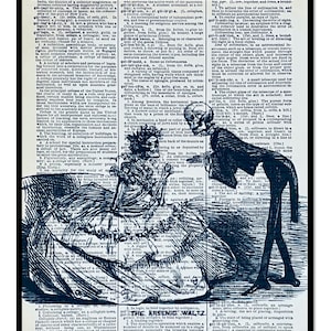 Arsenic Waltz ,Printed On Vintage Dictionary book Page Gothic Print, Skeleton Art, Victorian Decor, Macabre Home Decor,  8x10 Size