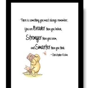 Winnie the Pooh- Braver Than you Believe and Stronger Than You Seem, Smarter than you Think  Mixed Media print,8x10,illustration, 8x10
