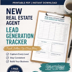 May include: A printable PDF real estate agent lead generation tracker on a clipboard. The document features a grid for tracking leads, daily goals, and follow-up tasks. Text includes "NEW REAL ESTATE AGENT LEAD GENERATION TRACKER" and "Track. Follow Up. Close More."