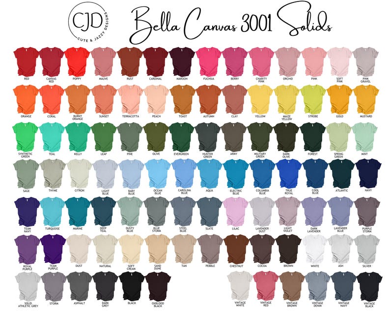 May include: A colour chart displaying numerous short-sleeve t-shirts in a wide variety of solid colours, arranged in rows. The text at the top reads CJD Cute & Jazzy Designs and Bella Canvas 3001 Solids, with each individual shirt labelled by its colour name.