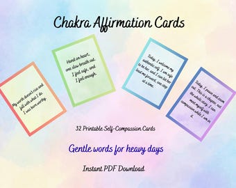 May include: Four rectangular affirmation cards with colorful borders arranged on a pastel watercolor background. The text reads Chakra Affirmation Cards, 32 Printable Self-Compassion Cards, Gentle words for heavy days, and Instant PDF Download.