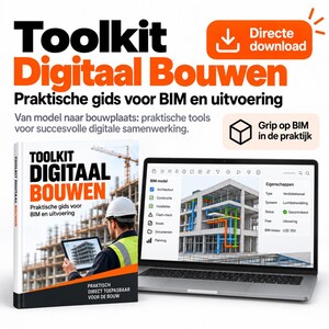 Op de afbeelding: Een digitale toolkit-gids genaamd Toolkit Digitaal Bouwen met een cover waarop een bouwvakker met een tablet staat. Daarnaast toont een laptop een BIM-modelinterface met architecturale plannen, leidingwerk en projectgegevens.
