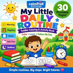 May include: A colourful activity book titled My Little Daily Routine featuring a cartoon child colouring in a book. The cover includes a sun, a schoolhouse, a blue alarm clock, crayons, and text listing 30 printable pages and daily activities.