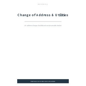 May include: A white document titled MOVEWELL Change of Address & Utilities, featuring a UK address-change checklist and service provider tracker. At the bottom, a dark blue horizontal bar displays the text PRINTABLE UK MOVING HOME ORGANIZER.
