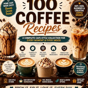 以下が含まれることがあります： 100 Coffee Recipesというタイトルのブックカバー。アイスコーヒー、ハート型のフォームアートが施されたラテ、ホイップクリームが乗ったドリンクの画像が特徴です。テキストにはA Complete Cafe-Style Collection For Every Moment & Every MoodとBrew It. Sip It. Love It. Every Day.が含まれています。
