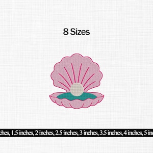 May include: An embroidery design of a pink open seashell with a teal interior and a white pearl in the center. The text 8 Sizes is displayed above, and the sizes 1 inches, 1.5 inches, 2 inches, 2.5 inches, 3 inches, 3.5 inches, 4 inches, 5 inches are below.