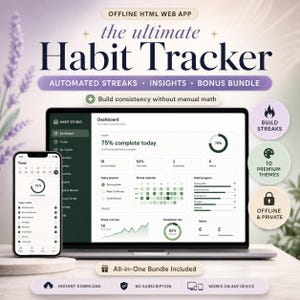 May include: An offline HTML web app habit tracker displayed on a laptop and smartphone screen. The interface features a dashboard with progress charts, streak calendars, and habit lists. Text includes The Ultimate Habit Tracker and All-in-One Bundle Included.