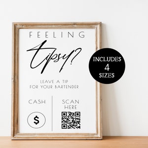 Tip Your Bartender Sign Template | QR Code Sign, Scan to pay | Venmo, CashApp, Feeling Tipsy, Tip Jar Sign, Modern Minimalist Wedding