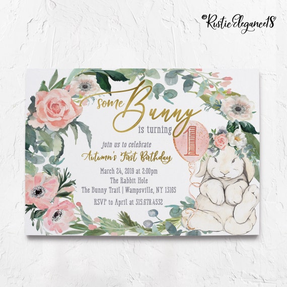 Some Bunny Birthday Invite //  Floral Some Bunny is turning One Invite // 5x7 or 4x6 Inches